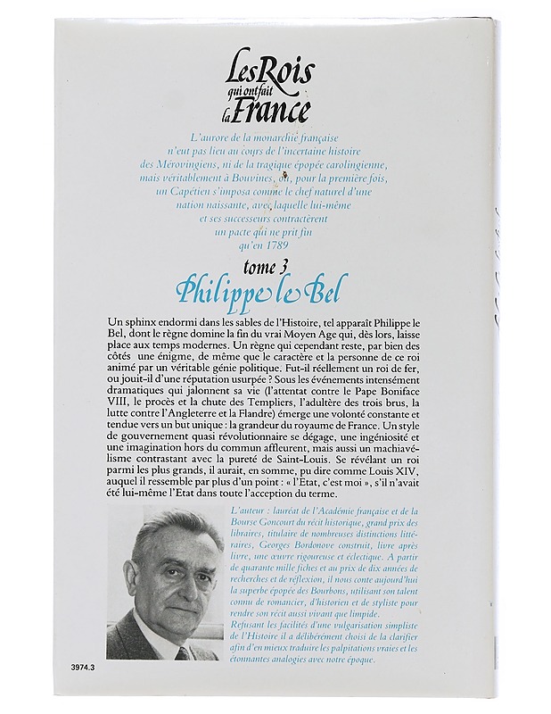 The kings who made France : Volume 3 : Philip the Fair - Bordonove georges - Elämäkerrat ja muistelmat - 10105507707 - 1