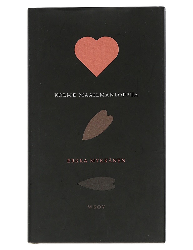 Kolme maailmanloppua : kuvitelmia - Erkka Mykkänen - Romaanit ja novellit - 10105507711 - 0