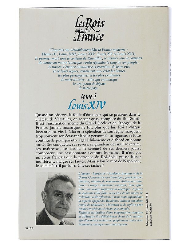 The kings who made France : Volume 3 : Louis XIV - Bordonove georges - Elämäkerrat ja muistelmat - 10105507714 - 1