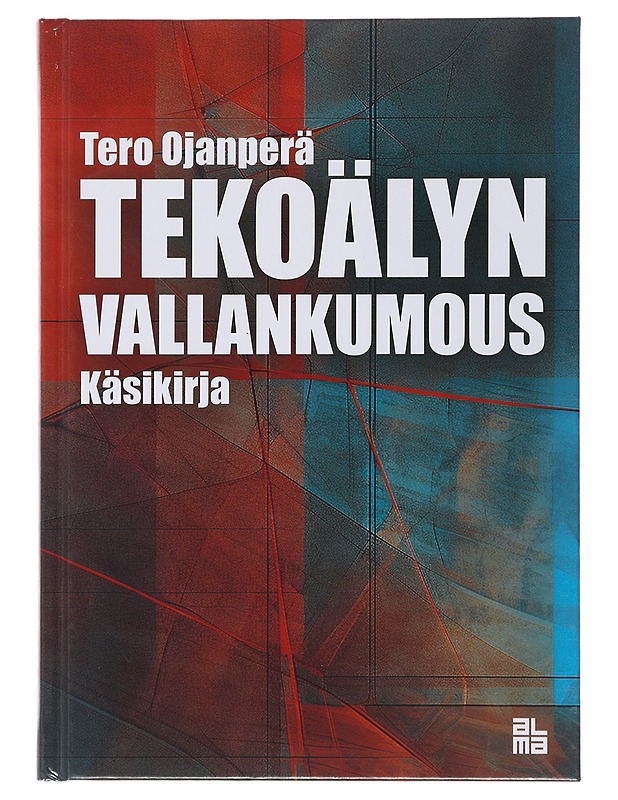 Tekoälyn vallankumous - Tero Ojanperä - Tietokirjat ja oppaat - 10105507716 - 0