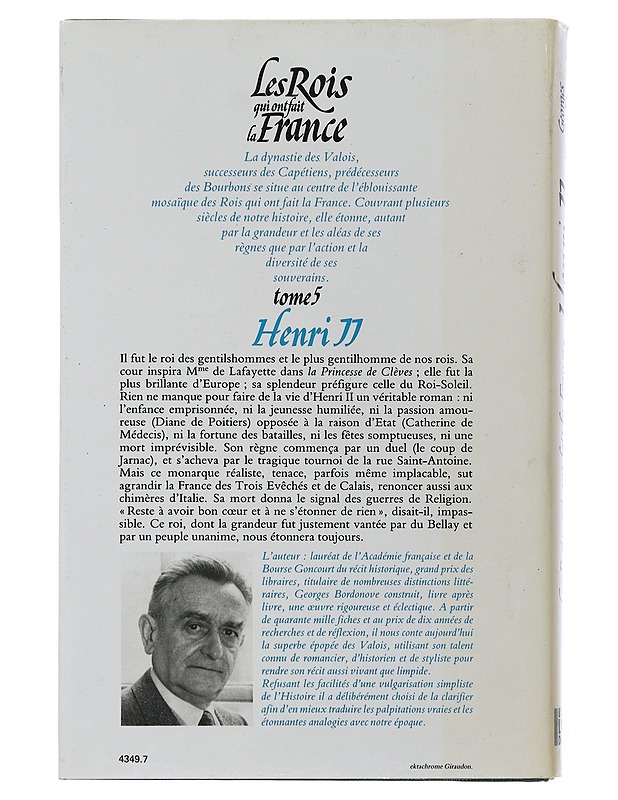 The kings who made France : Volume 5 : Henri II - Bordonove georges - Elämäkerrat ja muistelmat - 10105507719 - 1