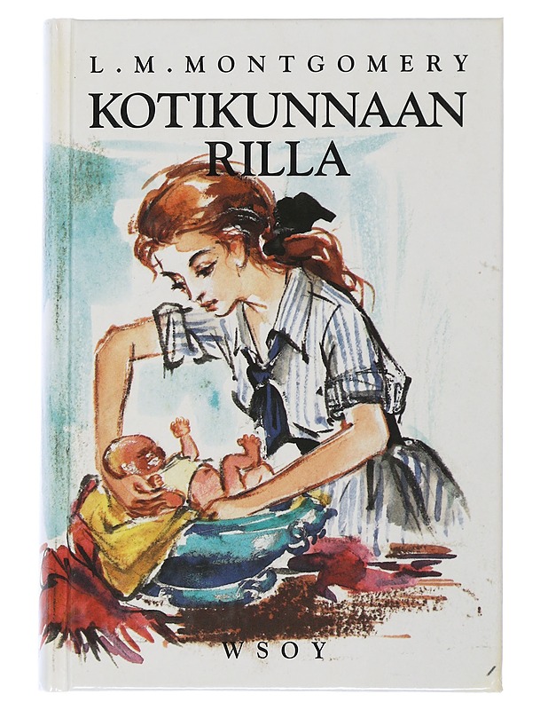 Kotikunnaan Rilla - Montgomery, L. M. - Nuorten kirjat - 10105507720 - 0