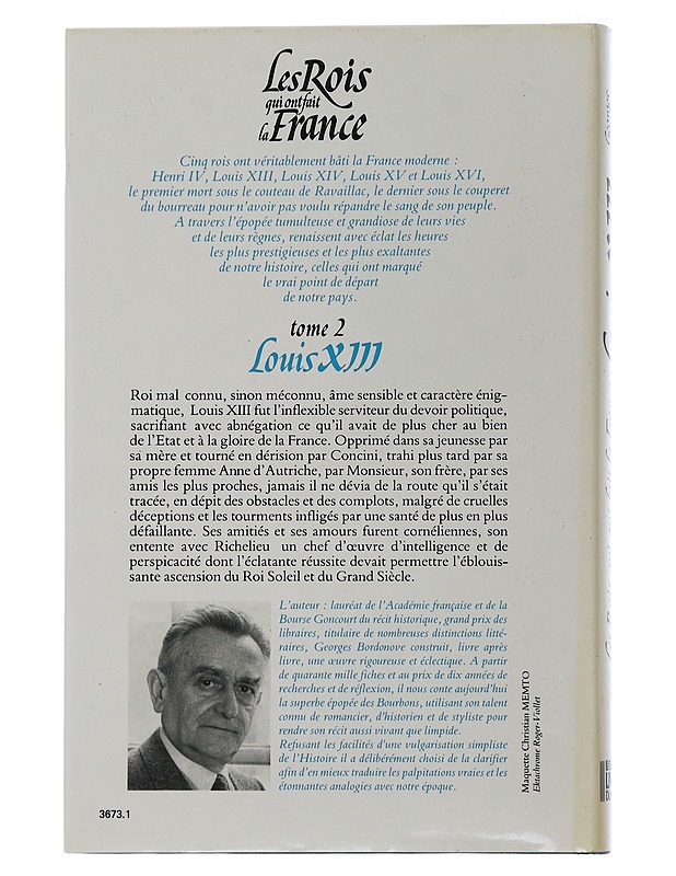 The kings who made France : Volume 2 : Louis XIII - Bordonove georges - Elämäkerrat ja muistelmat - 10105507728 - 1