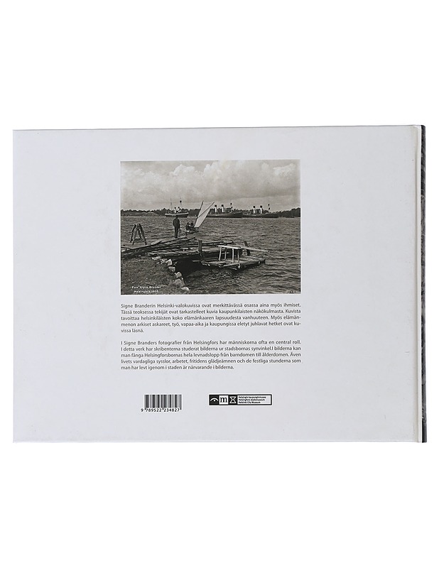 Foto Signe Brander : valokuvia Helsingistä ja helsinkiläisistä vuosilta 1907-1913 - Brander, Signe - Historiakirjat - 10105507740 - 1