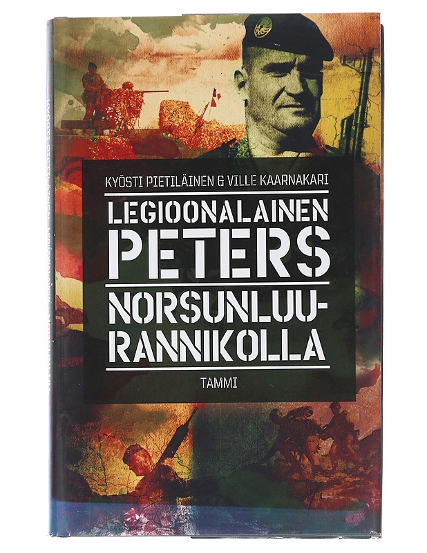 Legioonalainen Peters Norsunluurannikolla - Pietiläinen, Kyösti - Elämäkerrat ja muistelmat - 10105507738 - 0