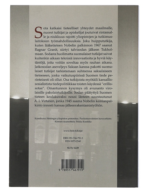 Tutkijat ja sota : suomalaisten tutkijoiden kontakteja ja kohtaloita toisen maailmansodan aikana - Hietala, Marjatta - Historiakirjat - 10105507742 - 1