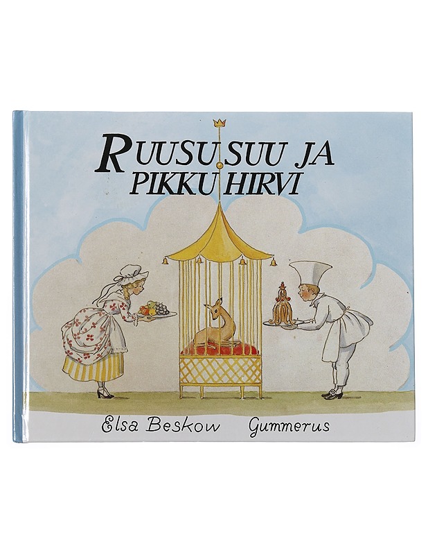 Ruususuu ja pikkuhirvi - Beskow, Elsa - Lastenkirjat - 10105507748 - 0