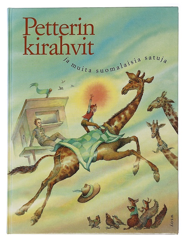 Petterin kirahvit ja muita suomalaisia satuja - Segercrantz, Kristina - Lastenkirjat - 10105507750 - 0