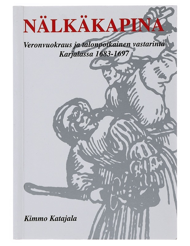 Nälkäkapina- Katajala, Kimmo - Historiakirjat - 10105507754 - 0
