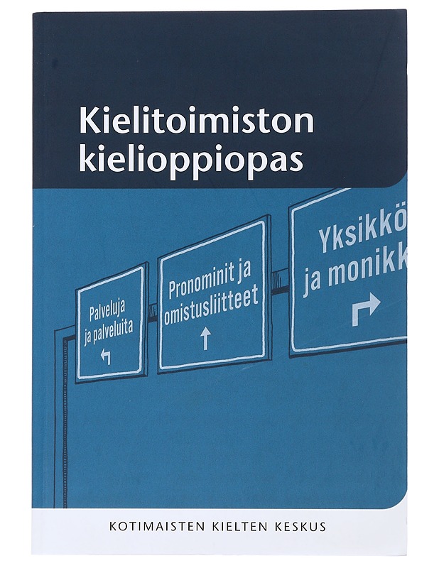 Kielitoimiston kielioppiopas - Korhonen, Riitta - Tietokirjat ja oppaat - 10105507773 - 0