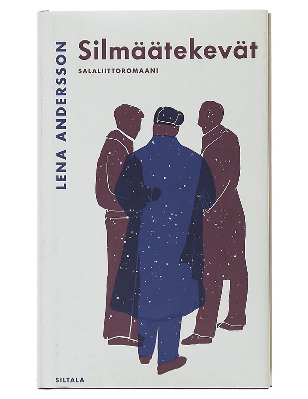 Silmäätekevät : salaliittoromaani - Andersson, Lena - Romaanit ja novellit - 10105507839 - 0