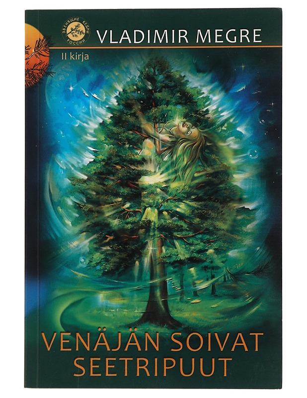 Venäjän soivat seetripuut - Megre, Vladimir - Romaanit ja novellit - 10105507844 - 0