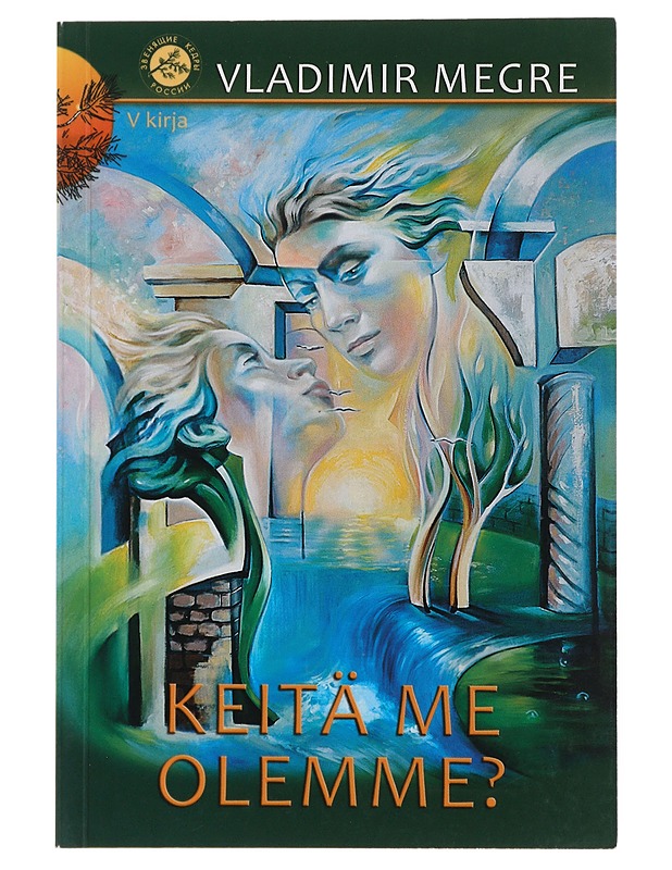 Keitä me olemme? - Megre, Vladimir - Romaanit ja novellit - 10105507847 - 0