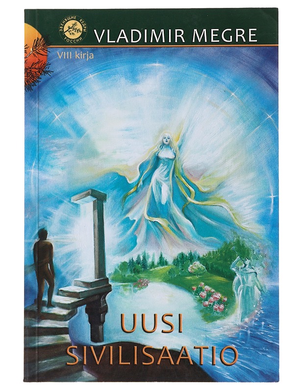 Uusi sivilisaatio - Megre, Vladimir - Romaanit ja novellit - 10105507856 - 0
