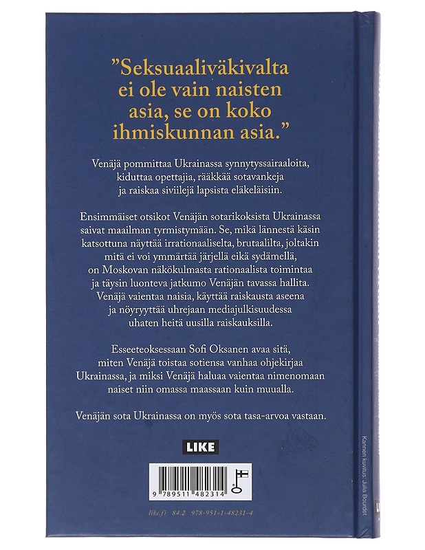 Samaan virtaan : Putinin sota naisia vastaan - Sofi Oksanen - Tietokirjat - 10105507870 - 1