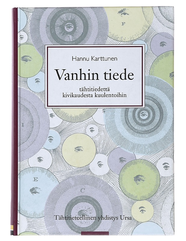 Vanhin tiede, tähtitiedettä kivikaudesta kuulentoihin - Karttunen ,Hannu - Tietokirjat - 10105507884 - 0