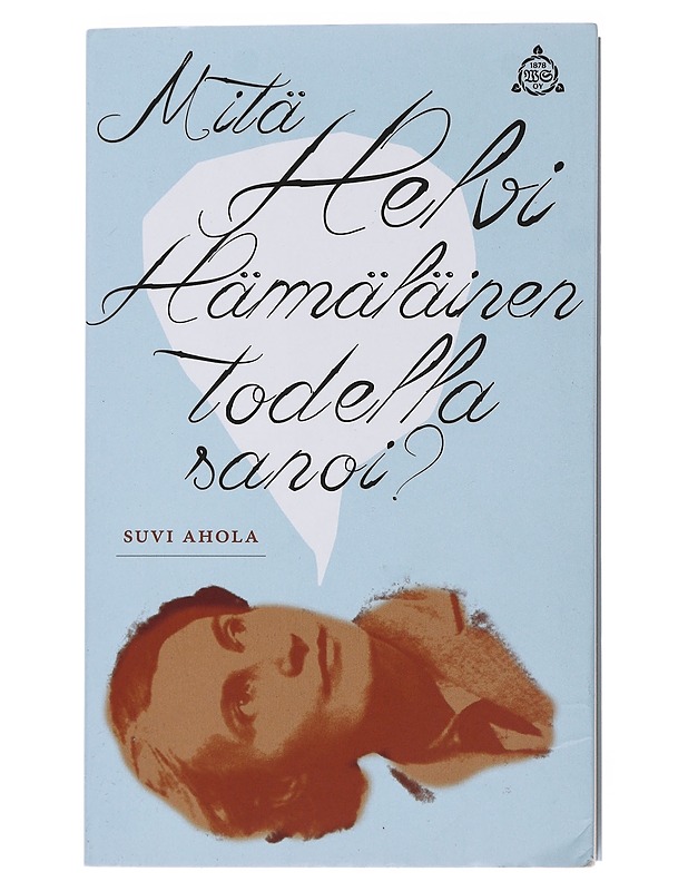 Mitä Helvi Hämäläinen todella sanoi? - Suvi Ahola - Elämäkerrat ja muistelmat - 10105507898 - 0