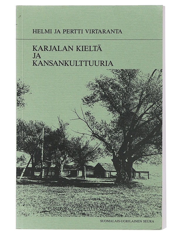 Karjalan kieltä ja kansankulttuuria 1 : Tverinkarjalaisia kielennäytteitä - Virtaranta, Helmi - Tietokirjat ja oppaat - 10105507916 - 0