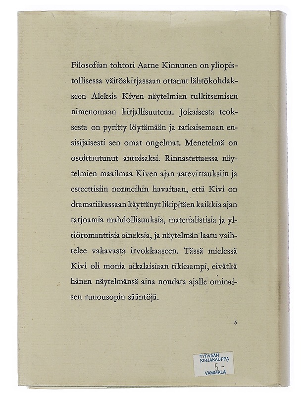 Aleksis Kiven Näytelmät : Analyysi Ja Tarkastelua Ajan Aatevirtausten Valossa - Aarne Kinnunen - Runot ja näytelmät - 10105507919 - 1