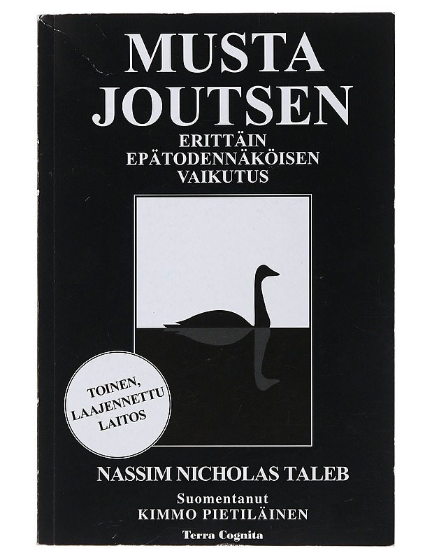 Musta joutsen : erittäin epätodennäköisen vaikutus - Taleb, Nassim Nicholas - Tietokirjat ja oppaat - 10105507940 - 0
