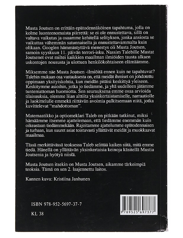 Musta joutsen : erittäin epätodennäköisen vaikutus - Taleb, Nassim Nicholas - Tietokirjat ja oppaat - 10105507940 - 1