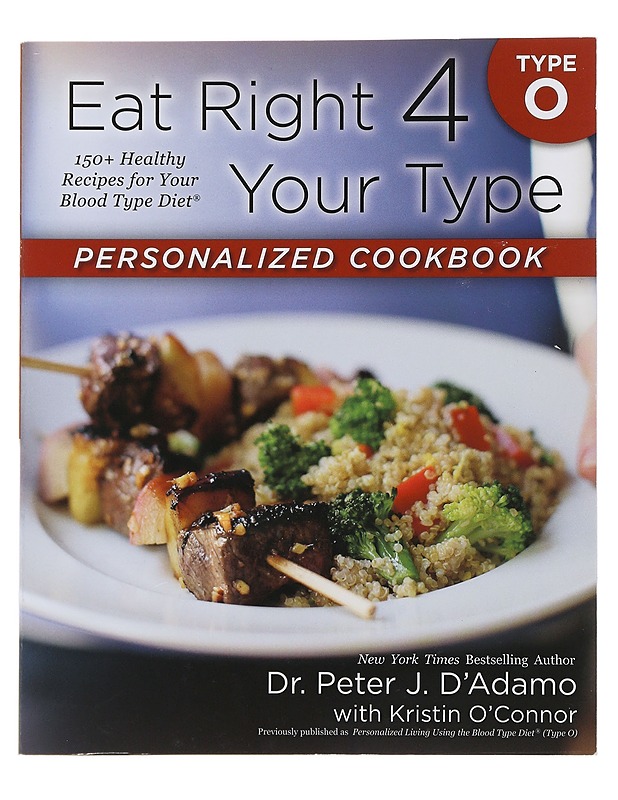 Eat Right 4 Your Type O Personalized Cookbook - D'Adamo , Peter J.  - Tietokirjat ja oppaat - 10105507945 - 0