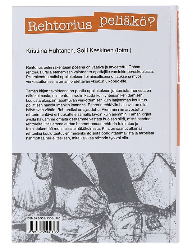 Rehtorius peliäkö? - Huhtanen, Kristiina - Tietokirjat ja oppaat - 10105507954 - 1