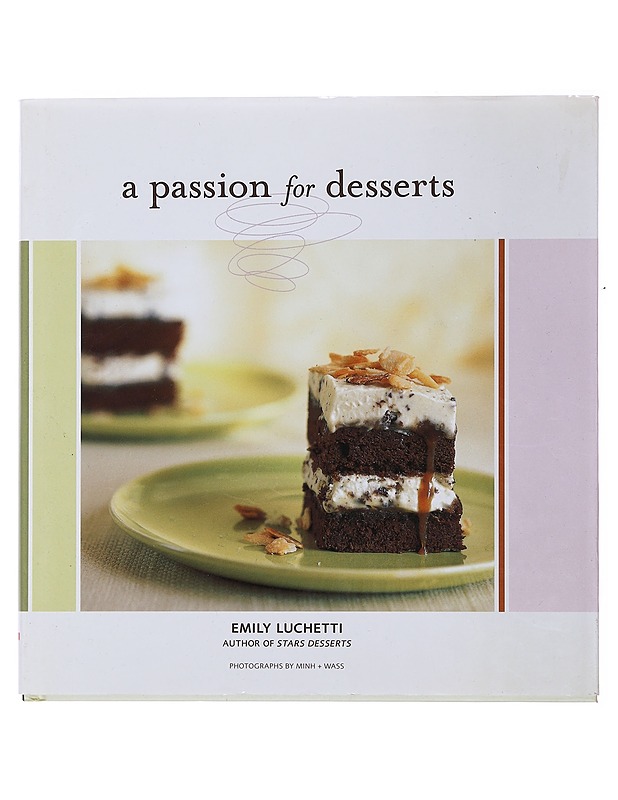 A Passion for Desserts - Luchetti , Emily  - Ruokakirjat - 10105507980 - 0