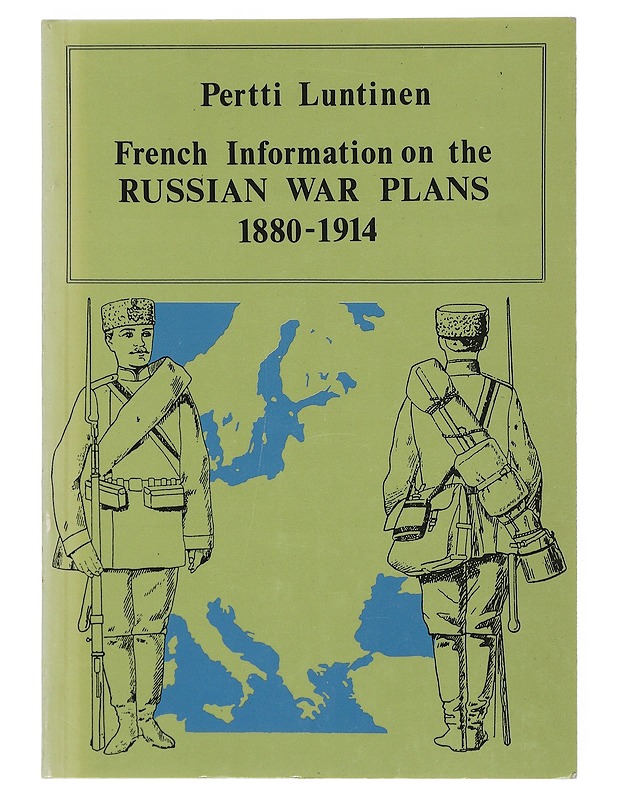 French Information On The Russian War Plans 1880- 1914 - Historiakirjat - 10105507991 - 0