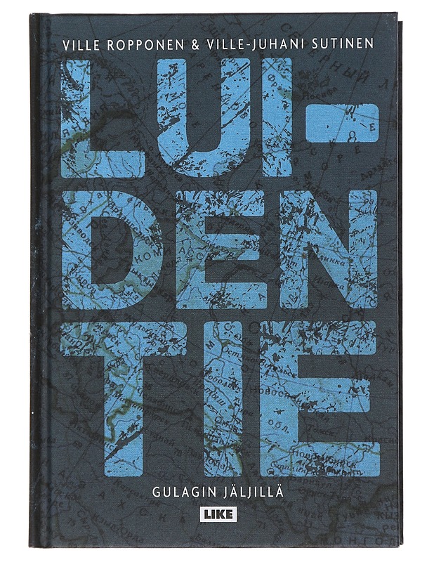 Luiden tie : Gulagin jäljillä - Ropponen, Ville - Historiakirjat - 10105508027 - 0