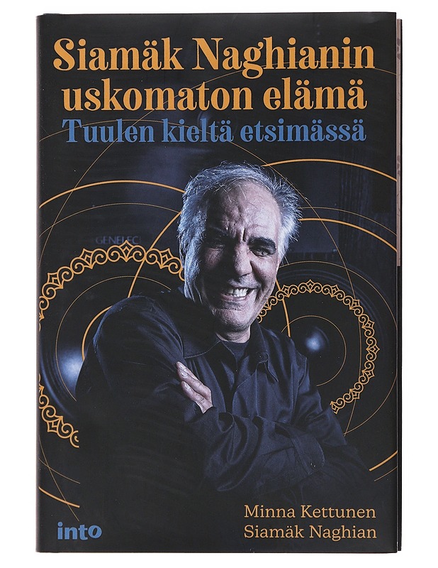 Siamäk Naghianin uskomaton elämä  - Kettunen, Minna - Elämäkerrat ja muistelmat - 10105508092 - 0