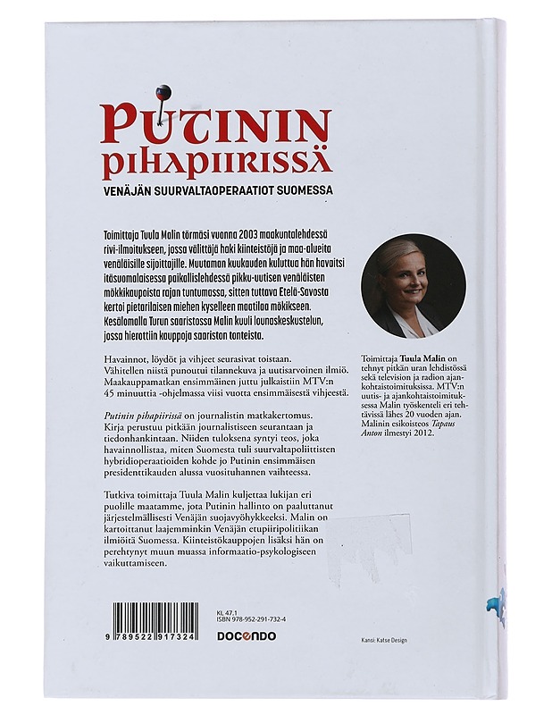 Putinin pihapiirissä : Venäjän suurvaltaoperaatiot Suomessa - Malin, Tuula - Historiakirjat - 10105508120 - 1