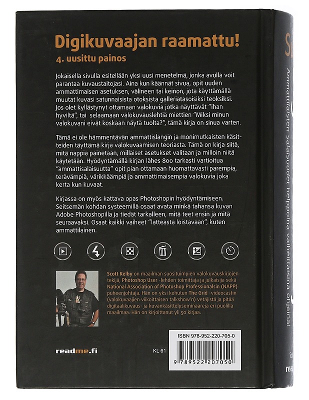 Suuri digikuvauskirja : vaiheittaiset ohjeet kuinka saada ammattimaisia kuvia - Kelby, Scott - Tietokirjat ja oppaat - 10105508142 - 1