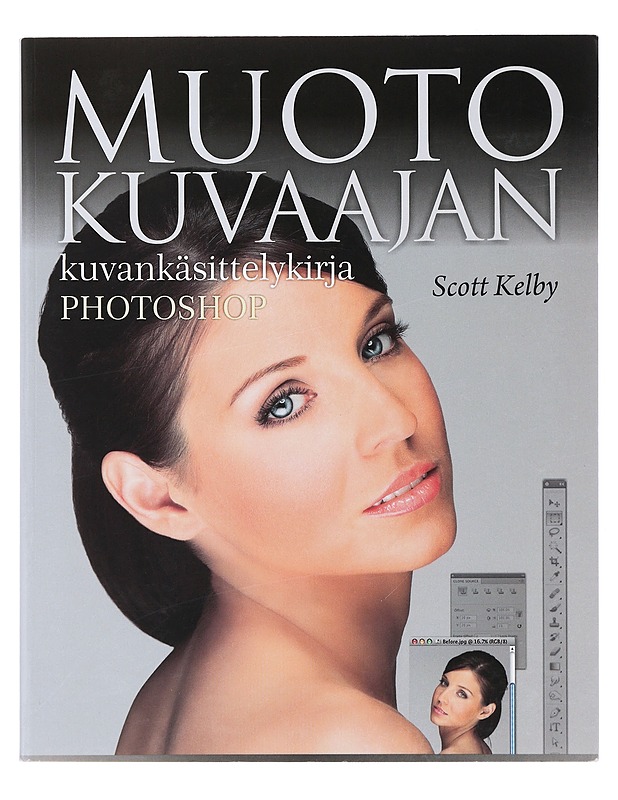 Muotokuvaajan kuvankäsittelykirja : Photoshop - Kelby, Scott - Tietokirjat ja oppaat - 10105508149 - 0