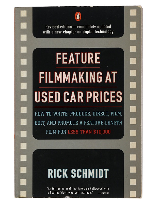 Feature Filmmaking at Used-Car Prices - Rick Schmidt - Elämäkerrat ja muistelmat - 10105508164 - 0