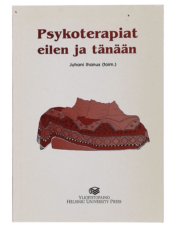 Psykoterapiat eilen ja tänään - Rauhala, Lauri - Tietokirjat - 10105508161 - 0