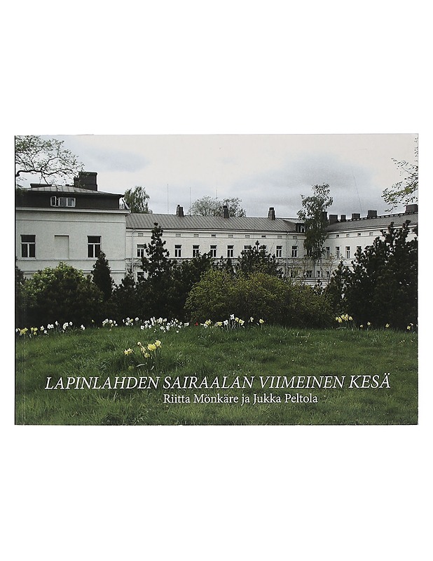 Lapinlahden Sairaalan Viimeinen Kesä - Historiakirjat - 10105508206 - 0