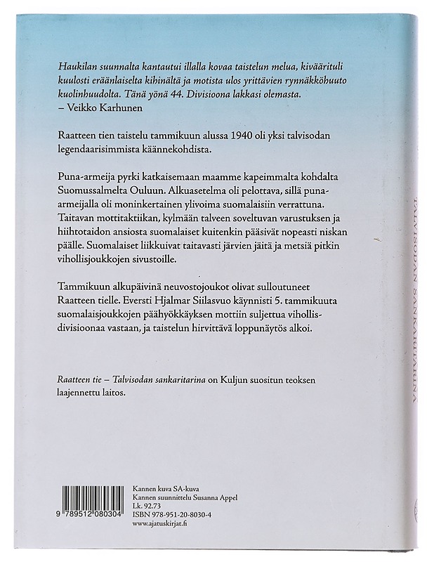 Raatteen tie : talvisodan sankaritarina - Mika Kulju - Historiakirjat - 10105508260 - 1