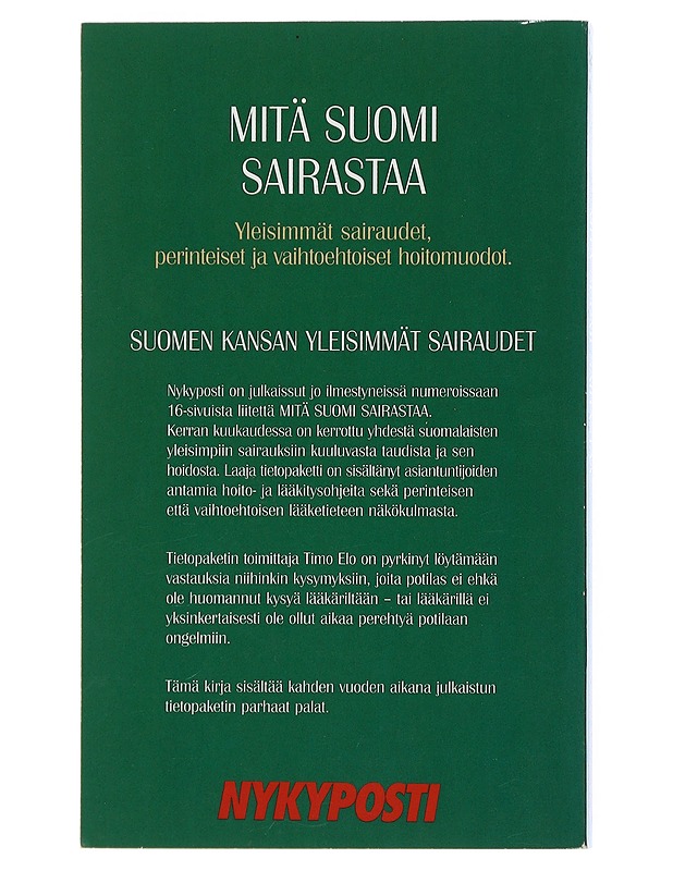 Mitä Suomi sairastaa - Elo, Timo - Tietokirjat ja oppaat - 10105508263 - 1