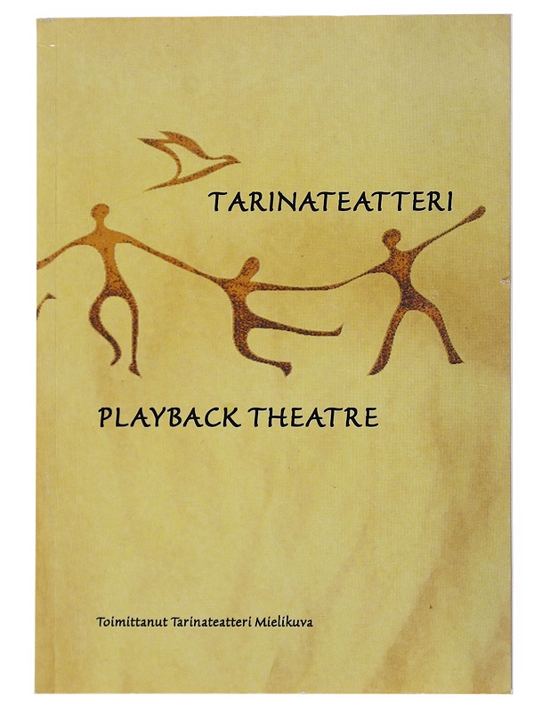 Tarinateatteri - playback theatre - Harju, Antero - Elämäkerrat ja muistelmat - 10105508279 - 0