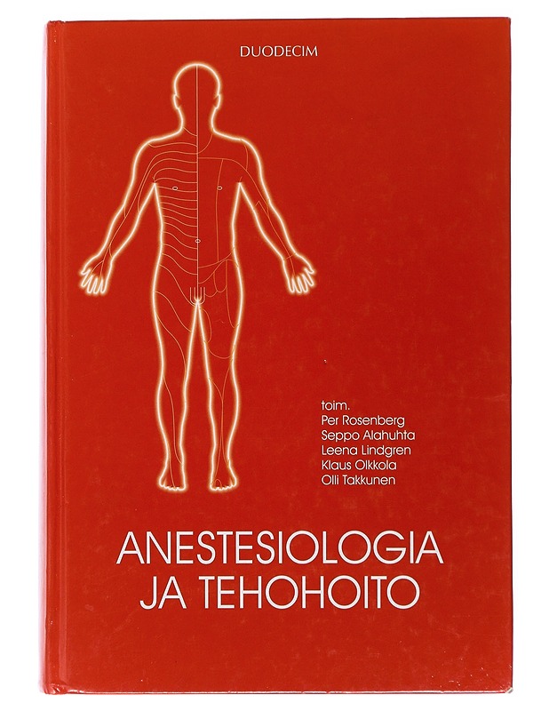 Anestesiologia ja tehohoito - Rosenberg, Per - Tietokirjat ja oppaat - 10105508277 - 0