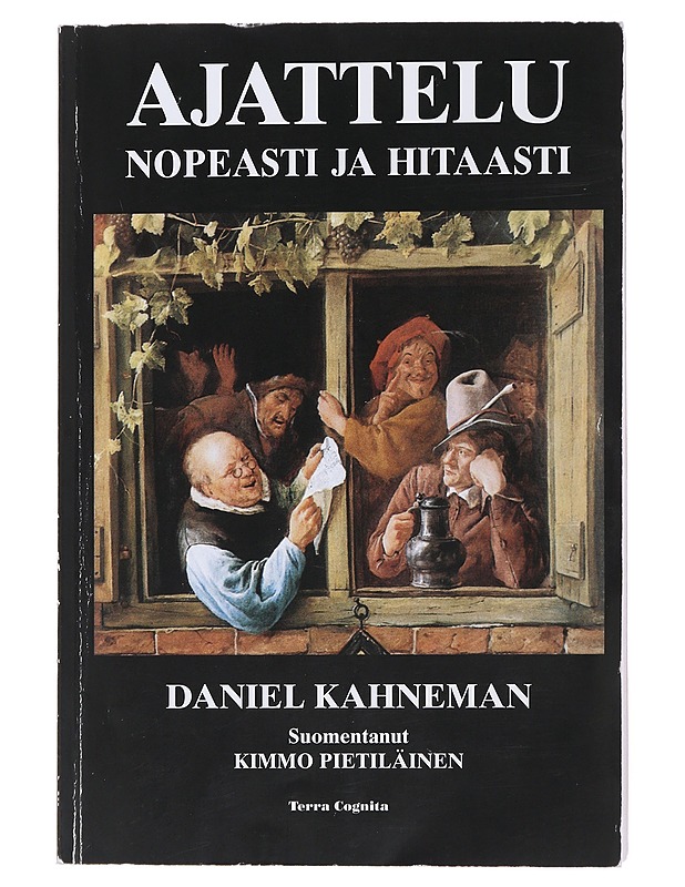 Ajattelu, nopeasti ja hitaasti - Kahneman, Daniel - Tietokirjat ja oppaat - 10105508289 - 0