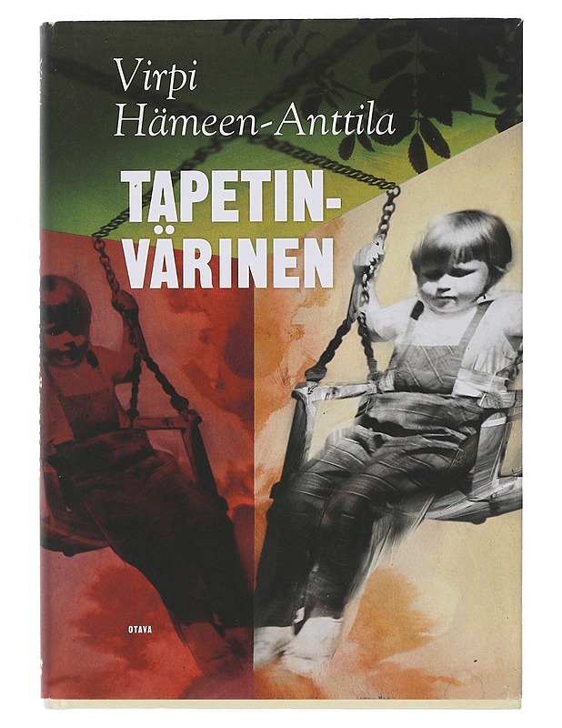 Tapetinvärinen : toisten muistelmia - Virpi Hämeen-Anttila - Romaanit ja novellit - 10105508292 - 0