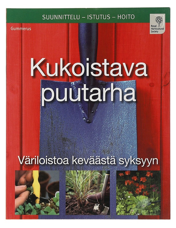 Kukoistava puutarha : väriloistoa keväästä syksyyn - Clayton, Phil - Tietokirjat ja oppaat - 10105508295 - 0