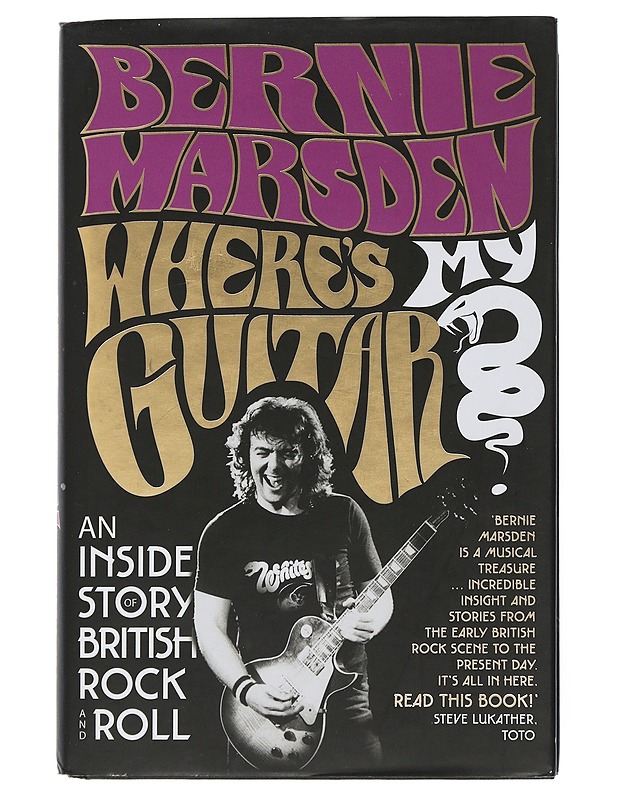 Where's my guitar? / an inside story of British rock and roll - Bernie Marsden - Musiikki- ja elokuvakirjat - 10105508307 - 0