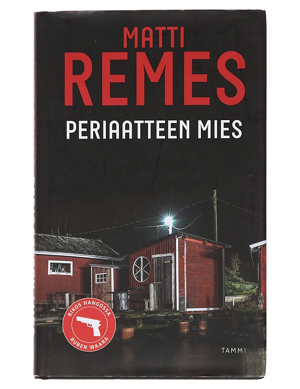 Periaatteen mies - Matti Remes - Jännitys ja dekkarit - 10105508350 - 0