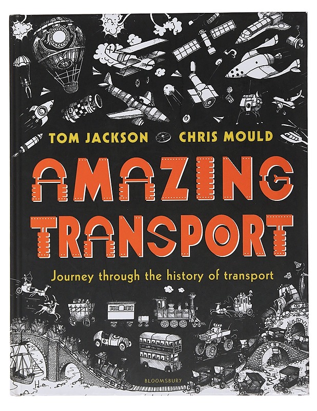 Amazing transport : journey through the history of transport - Jackson, Tom - Lastenkirjat - 10105508370 - 0
