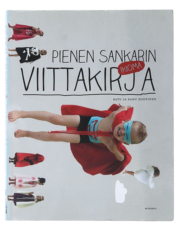 Pienen sankarin ikioma viittakirja - Kontinen, Satu - Tietokirjat ja oppaat - 10105508374 - 0