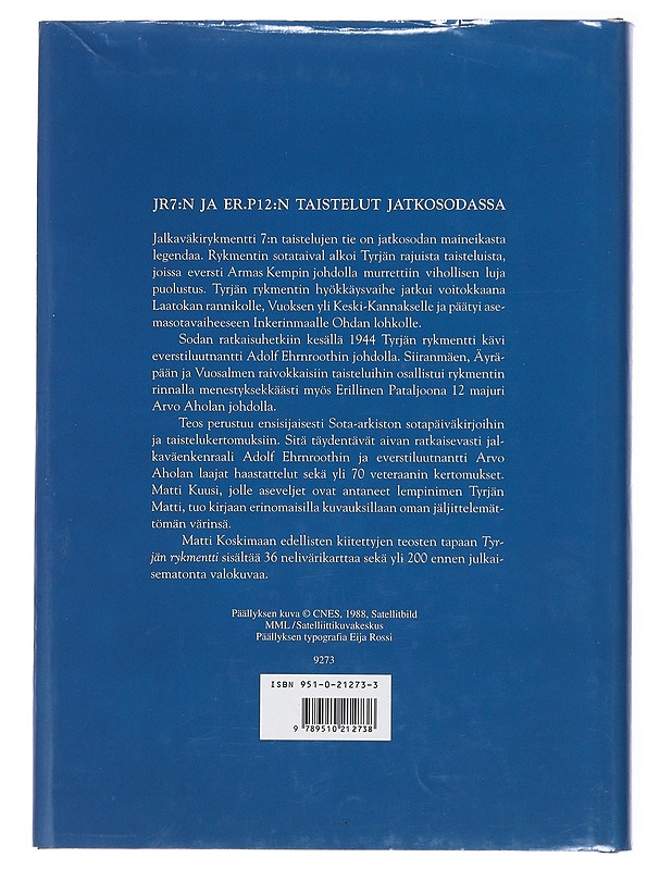 Tyrjän rykmentti : JR 7:n ja Er.P 12:n taistelut jatkosodassa - Koskimaa, Matti - Elämäkerrat ja muistelmat - 10105508480 - 1