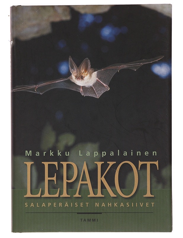 Lepakot : salaperäiset nahkasiivet - Lappalainen, Markku - Tietokirjat ja oppaat - 10105508521 - 0